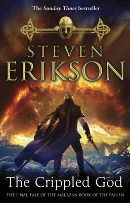 THE CRIPPLED GOD: THE MALAZAN BOOK OF THE FALLEN 10 Paperback