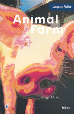 LONGMAN FICTION : ANIMAL FARM (FULL TEXT ELT READERS) Paperback