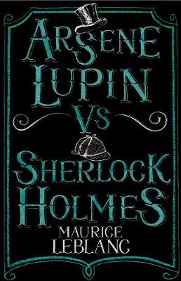 Arsene Lupin vs Sherlock Holmes