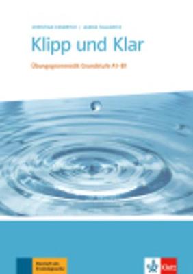 KLIPP UND KLAR A1 - B1 GRAMMATIK