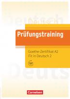 PRUEFUNGSTRAINING GOETHE-ZERTIFIKAT A2:FIT IN DEUTSCH 2