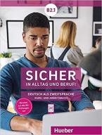 SICHER IN ALLTAG UND BERUF B2.1 KURSBUCH & ARBEITSBUCH