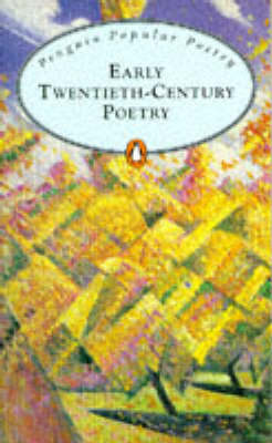 PENGUIN POPULAR CLASSICS : EARLY TWENTIETH-CENTURY POETRY Paperback A FORMAT