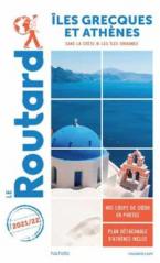 GUIDE DU ROUTARD ILES GRECQUES ET ATHENES 2021/2022 POCHE