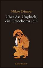 UBER DAS UNGLUCK EIN GRIECHE ZU SEIN Paperback