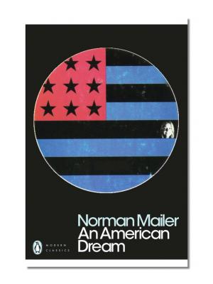 PENGUIN MODERN CLASSICS AN AMERICAN DREAM Paperback