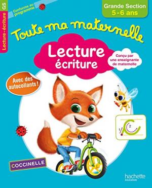 TOUTE MA MATERNELLE : LECTURE ECRITURE GRANDE SECTION (5-6 ANS) N/E