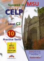 SUCCEED IN MSU CELP C2 8 PRACTICE TESTS TEACHER'S BOOK  2016