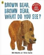 BROWN BEAR BROWN BEAR WHAT DO YOU SEE? WITH AUDIO READ BY ERIC CARLE Paperback