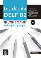 LES CLES DU DELF B2 GUIDE PEDAGOGIQUE (+MP3) N/E