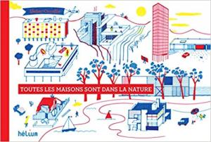 TOUTES LES MAISONS SONT DANS LA NATURE  POCHE