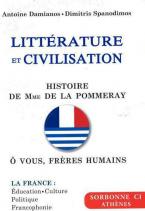 LITTERATURE ET CIVILISATION SORBONNE C1 2021-2023 (HISTOIRE DE MME DE LA POMMERAY & O VOUS,FRERES HUMAINS)