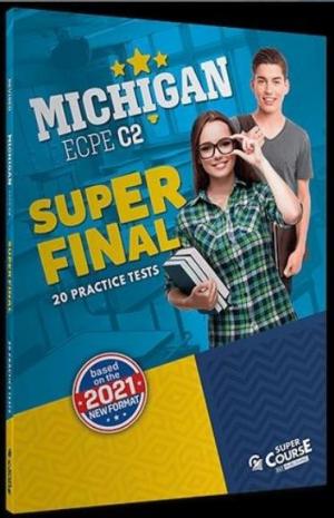 MICHIGAN ECPE C2 SUPER FINAL 20 PRACTICE TESTS Student's Book (NEW FORMAT 2021)