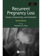 Recurrent Pregnancy Loss : Causes, Controversies and Treatment