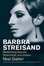 BARBRA STREISAND : REDEFINING BEAUTY, FEMININITY AND POWER Paperback