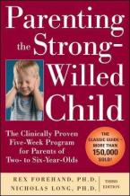 PARENTING THE STRONG-WILLED CHILD 2ND ED Paperback