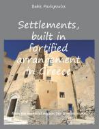 Settlements, built in fortified arrangement in Greece