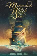 THE MERMAID THE WITCH AND THE SEA Paperback