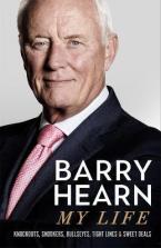 Barry Hearn: My Life : Knockouts, Snookers, Bullseyes, Tight Lines and Sweet Deals