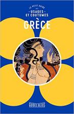 GRECE : LE PETIT GUIDE DES USAGES ET COUTUMES POCHE