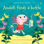 PHONICS READERS: AXOLOTL FINDS A BOTTLE