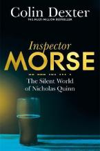 INSPECTOR MORSE 3 : THE SILENT WORLD OF NICHOLAS QUINN Paperback