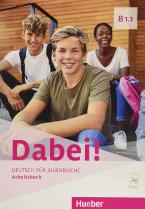 DABEI! B1.1 ARBEITSBUCH