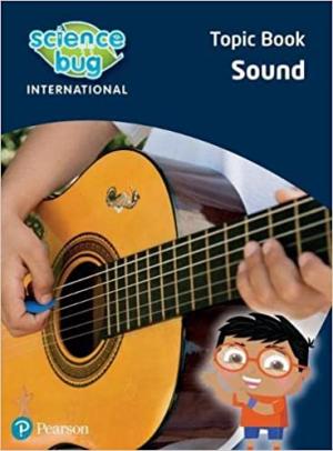 SCIENCE BUG INTERNATIONAL YEAR 4: SOUND