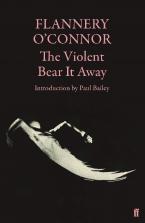 THE VIOLENT BEAR IT AWAY Paperback