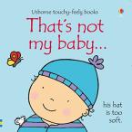 THAT'S NOT MY BABY (BOY)