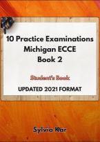 10 PRACTICE EXAMINATIONS FOR THE MICHIGAN 2 ECCE TEACHER'S BOOK  WITH GLOSSARY & 20 MODEL COMPOSITIONS