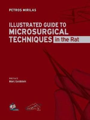 Illustrated Guide to Microsurgical Techniques in the Rat