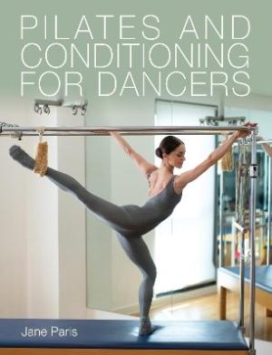 Pilates and Conditioning for Dancers Paperback