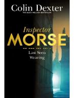 INSPECTOR MORSE 2 : LAST SEEN WEARING Paperback