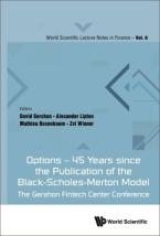 OPTIONS - 45 YEARS SINCE THE PUBLICATION OF THE BLACK-SCHOLES-MERTON MODEL: THE GERSHON FINTECH CENT