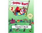 SUPER RORY 2 TEACHER'S BOOK 