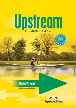 UPSTREAM A1+ BEGINNER Student's Book