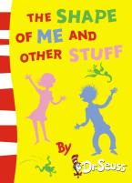 DR. SEUSS : THE SHAPE OF ME AND OTHER STUFF Paperback