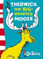 DR. SEUSS : THIDWICK THE BIG-HEARTED MOOSE (YELLOW BACK BOOK) Paperback