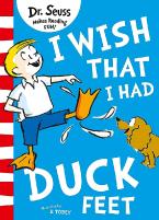 DR. SEUSS : I WISH THAT I HAD DUCK FEET Paperback