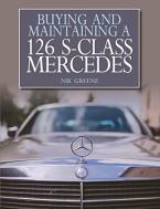 BYUING AND MAINTAINING A MERCEDES A 126 S-CLASS MERCEDES