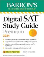 BARRON'S DIGITAL SAT STUDY GUIDE PREMIUM 2024 & ONLINE PRACTICE