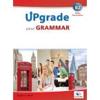 UPGRADE ΥOUR GRAMMAR B2 Teacher's Book