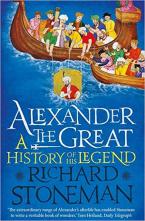 ALEXANDER THE GREAT: A HISTORY OF HIS LEGEND