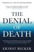 The Denial of Death Paperback
