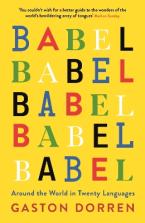 BABEL : AROUND THE WORLD IN TWENTY LANGUAGES Paperback