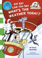 DR. SEUSS : OH SAY CAN YOU SAY WHAT'S THE WEATHER TODAY Paperback