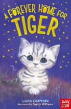 A FOREVER HOME FOR TIGER Paperback