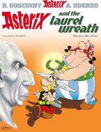ASTERIX 18: ASTERIX AND THE LAUREL WREATH