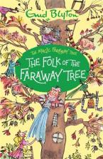 THE MAGIC FARAWAY TREE : THE FOLK OF THE FARAWAY TREE Paperback